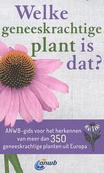 Foto van Welke geneeskrachtige plant is dat? - wolfgang hensel - paperback (9789043930475)