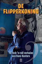 Foto van De flipperkoning - hans kusters - ebook (9789460015458)