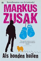 Foto van Als honden huilen - markus zusak - ebook (9789044335811)