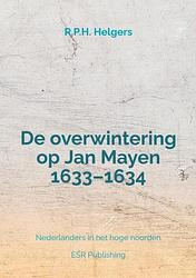 Foto van De overwintering op jan mayen 1633-1634 - r.p.h. helgers - paperback (9789464920604)