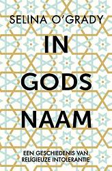 Foto van In gods naam - selina o'sgrady - paperback (9789401916837)