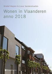 Foto van Wonen in vlaanderen anno 2018 - kristof heylen, lieve vanderstraeten - paperback (9789463711401)