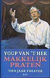 Foto van Makkelijk praten - youp van 'st hek - paperback (9789060054598)