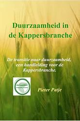 Foto van Duurzaamheid in de kappersbranche - pieter patje - paperback (9789403651828)