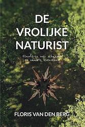 Foto van De vrolijke naturist - floris van den berg - paperback (9789464311266)