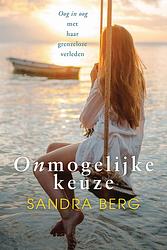 Foto van Onmogelijke keuze - sandra berg - ebook (9789401907354)