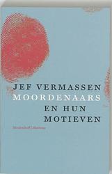 Foto van Moordenaars en hun motieven - jef vermassen - ebook (9789460420559)