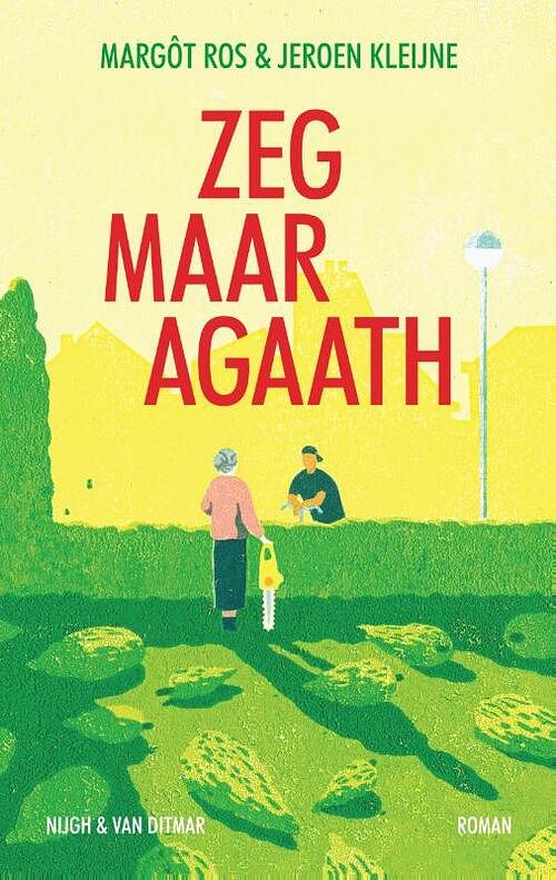 Foto van Zeg maar agaath - jeroen kleijne, margôt ros - paperback (9789038810829)