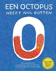 Foto van Een octopus heeft nul botten - anne richardson - hardcover (9789021485249)