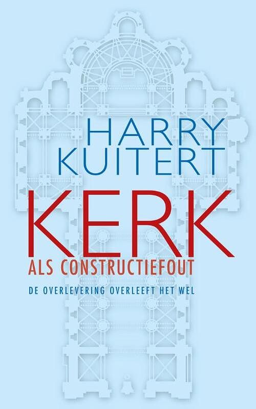 Foto van Kerk als constructiefout - harry kuitert - ebook (9789025904302)