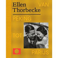 Foto van Ellen thorbecke - van peking tot parijs