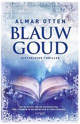 Foto van Blauw goud - almar otten - ebook (9789021806310)