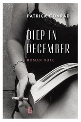 Foto van Diep in december - patrick conrad - ebook (9789460016318)