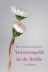 Foto van Verstrengeld in de liefde - koos smedes - paperback (9789051799798)
