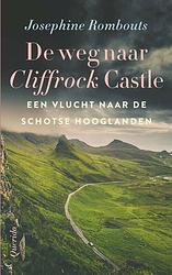 Foto van De weg naar cliffrock castle - josephine rombouts - ebook (9789021422336)