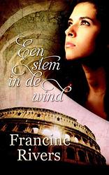 Foto van Een stem in de wind - francine rivers - ebook (9789029721660)