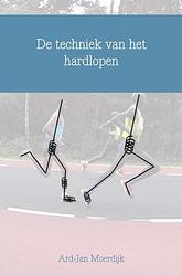 Foto van De techniek van het hardlopen - ard-jan moerdijk - paperback (9789402196658)