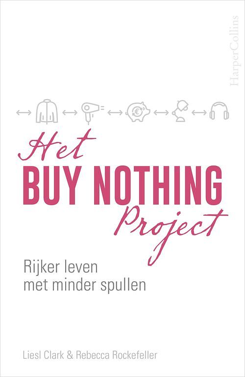 Foto van Het buy nothing project - liesl clark, rebecca rockefeller - ebook (9789402761207)