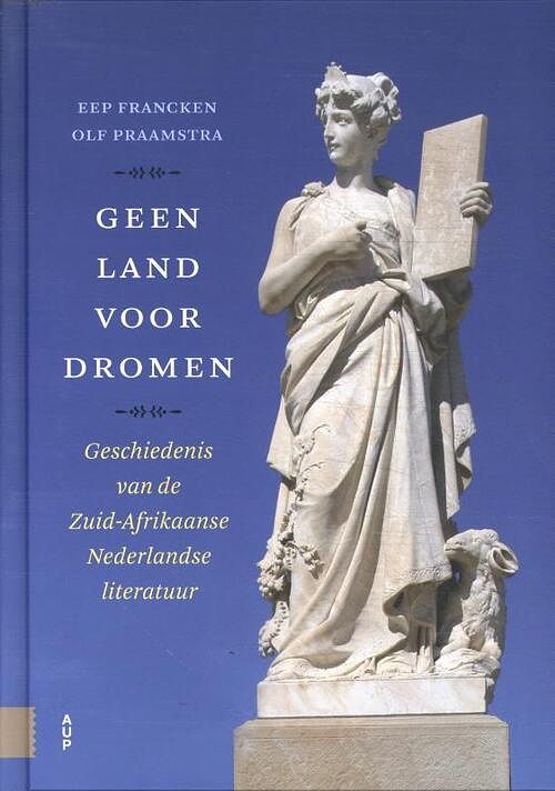 Foto van Geen land voor dromen - eep francken, olf praamstra - hardcover (9789048560158)