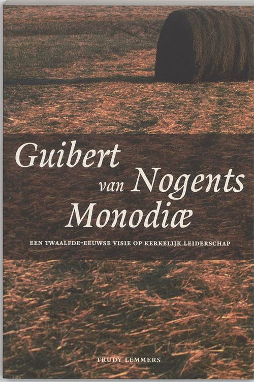 Foto van Guibert van nogents monodiae - t. lemmers - paperback (9789065502971)