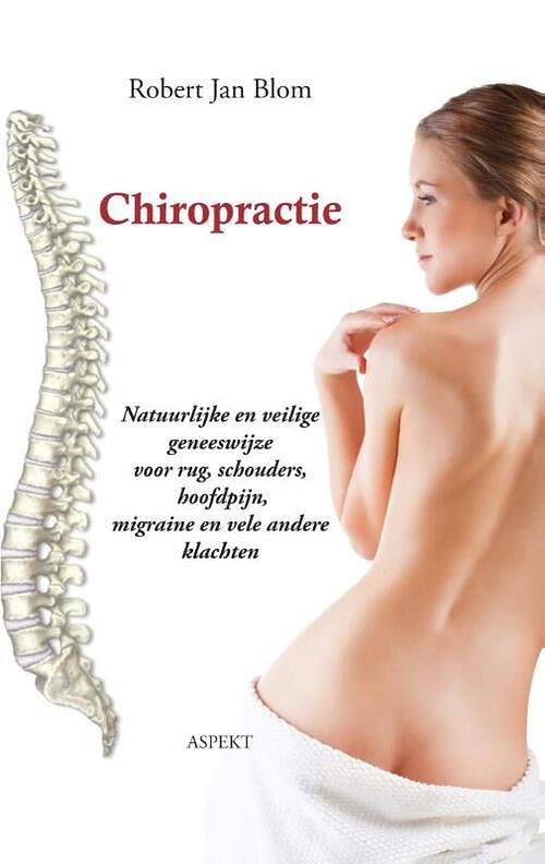 Foto van Chiropractie - robert jan blom - paperback (9789461534545)