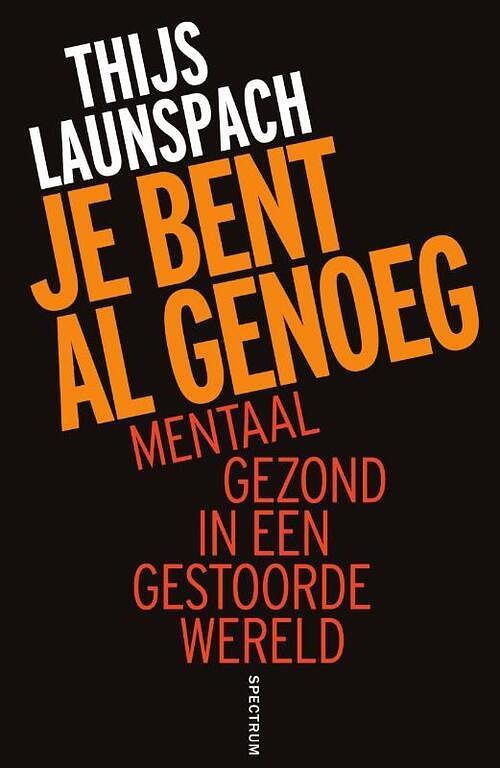 Foto van Je bent al genoeg - thijs launspach - paperback (9789000372454)