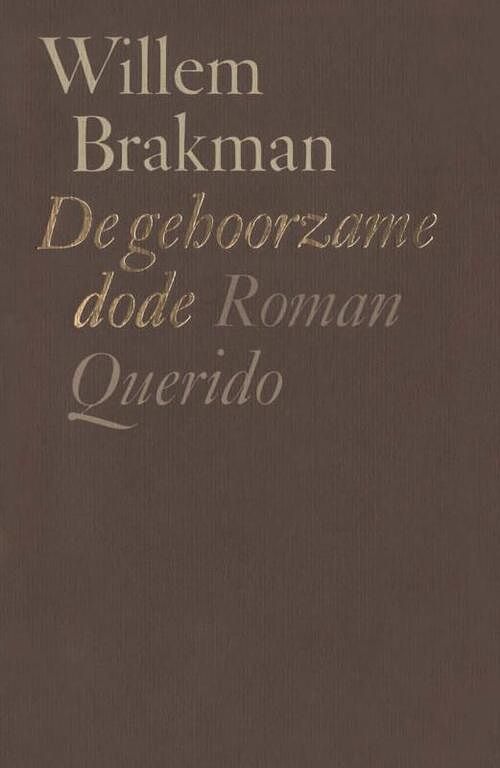 Foto van De gehoorzame dode - willem brakman - ebook (9789021443782)