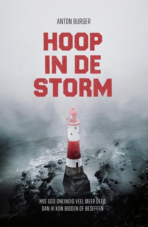 Foto van Hoop in de storm - anton burger - paperback (9789083229171)