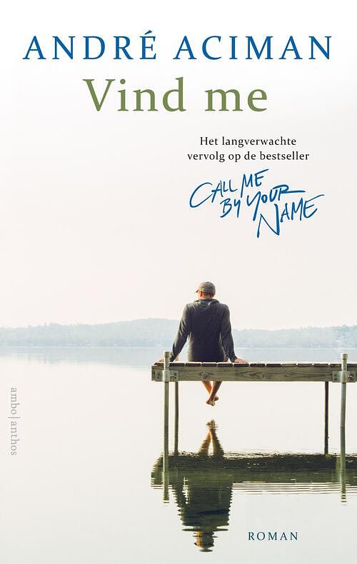 Foto van Vind me - andre aciman - ebook (9789026349751)