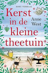 Foto van Kerst in de kleine theetuin - kort verhaal - anne west - ebook