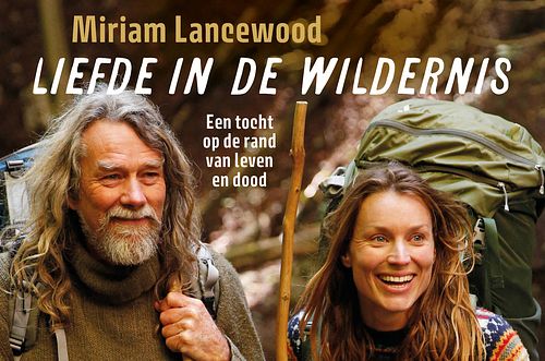 Foto van Liefde in de wildernis - miriam lancewood - dwarsligger (9789049808396)