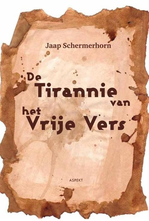 Foto van De tirannie van het vrije vers - jaap schermerhorn - ebook