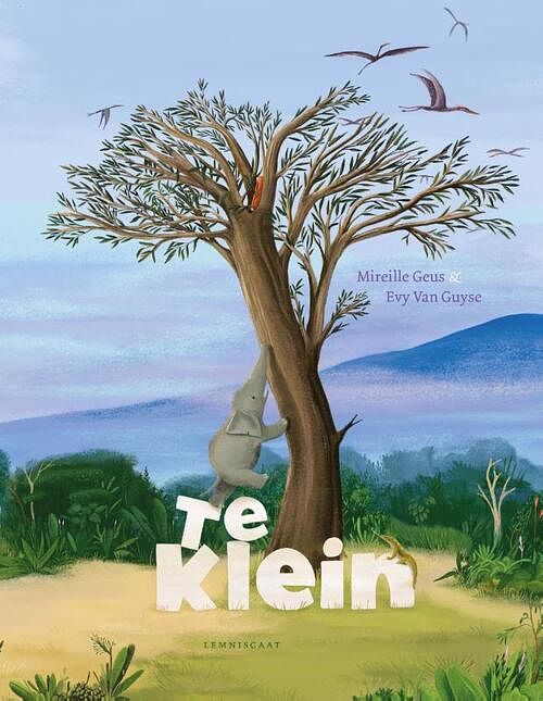 Foto van Te klein - mireille geus - hardcover (9789047714699)