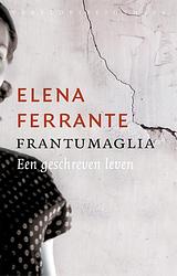 Foto van Frantumaglia - elena ferrante - ebook (9789028442689)