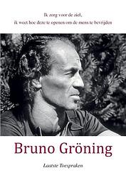 Foto van Bruno gröning laatste toespraken 5 okt. 1958-1959 - paperback (9789464438697)