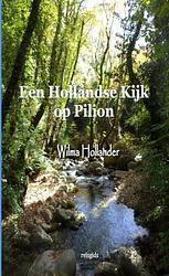 Foto van Een hollandse kijk op pilion - wilma hollander - paperback (9789464656282)