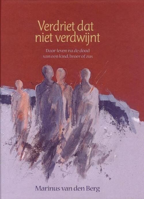 Foto van Verdriet dat niet verdwijnt - marinus van den berg - ebook (9789025971007)