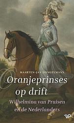 Foto van Oranjeprinses op drift - maarten-jan dongelmans - paperback (9789462499294)