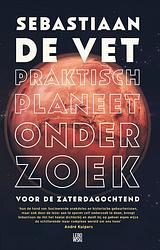 Foto van Praktisch planeetonderzoek voor de zaterdagochtend - sebastiaan de vet - ebook (9789048829774)