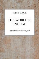 Foto van The world is enough - yves decock - ebook
