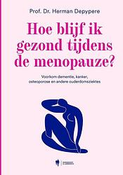 Foto van Hoe blijf ik gezond tijdens de menopauze? - herman depypere - ebook