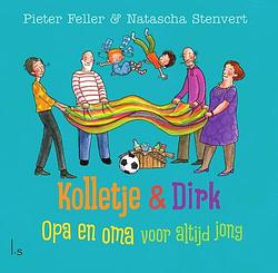 Foto van Opa en oma voor altijd jong - natascha stenvert, pieter feller - ebook (9789024573004)