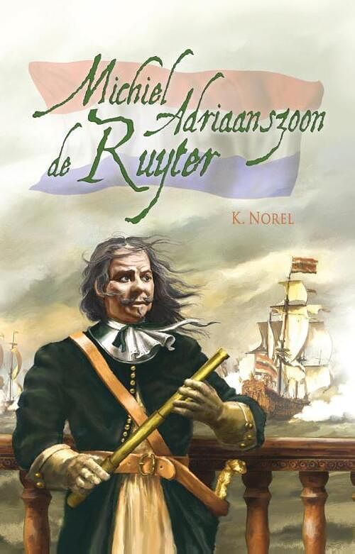 Foto van Michiel de ruyter - k. norel - ebook (9789026621147)