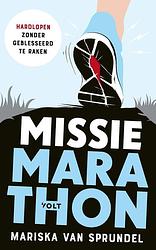 Foto van Missie marathon - mariska van sprundel - ebook (9789021423715)