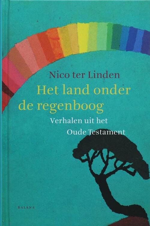 Foto van Het land onder de regenboog - nico ter linden - ebook (9789460034596)