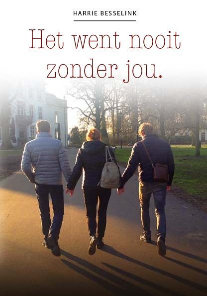 Foto van Het went nooit zonder jou - harrie besselink - paperback (9789490352868)