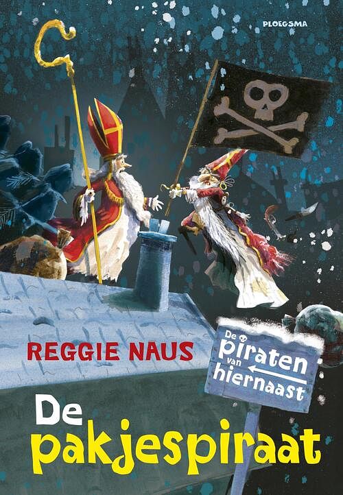 Foto van De piraten van hiernaast - de pakjespiraat - reggie naus - ebook (9789021675152)