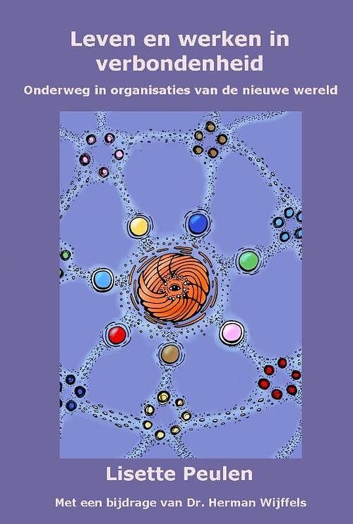 Foto van Leven en werken in verbondenheid - lisette peulen - paperback (9789081754934)