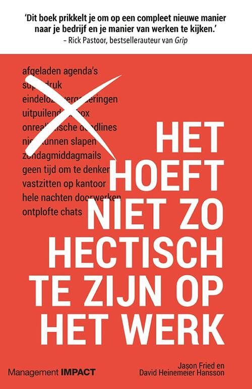 Foto van Het hoeft niet zo hectisch te zijn op het werk - david heinemeier hansson, jason fried - ebook (9789462763357)