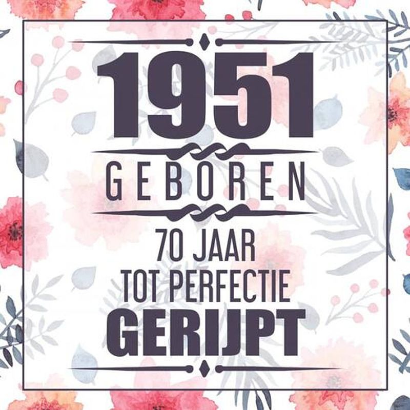 Foto van 1952 geboren 70 jaar tot perfectie gerijpt